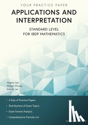 Lee, Stephen, Cheung, Michael, Lee, Balance - Applications and Interpretation Standard Level for IBDP Mathematics