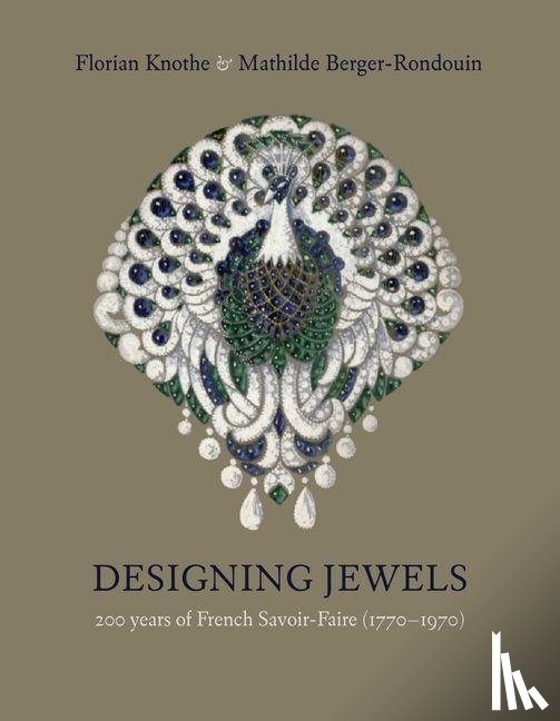 Knothe, Florian, Berger-Rondouin, Mathilde - Designing Jewels