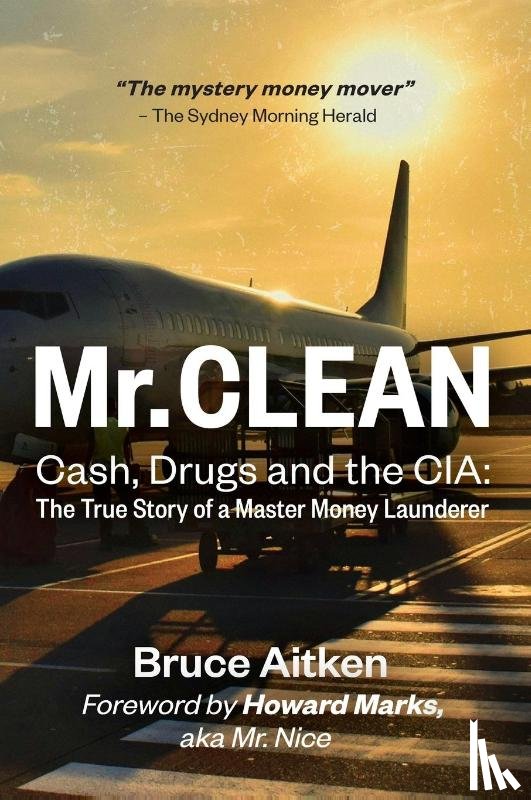 Aitken, Bruce - Mr. Clean - Cash, Drugs and the CIA