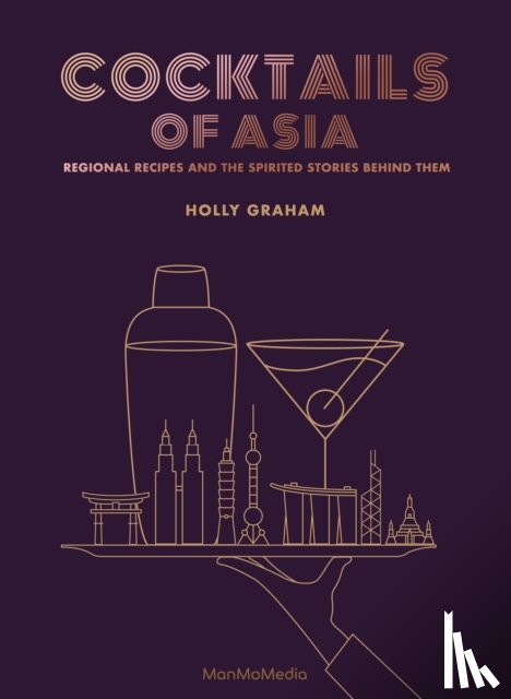 Graham, Holly - Cocktails of Asia