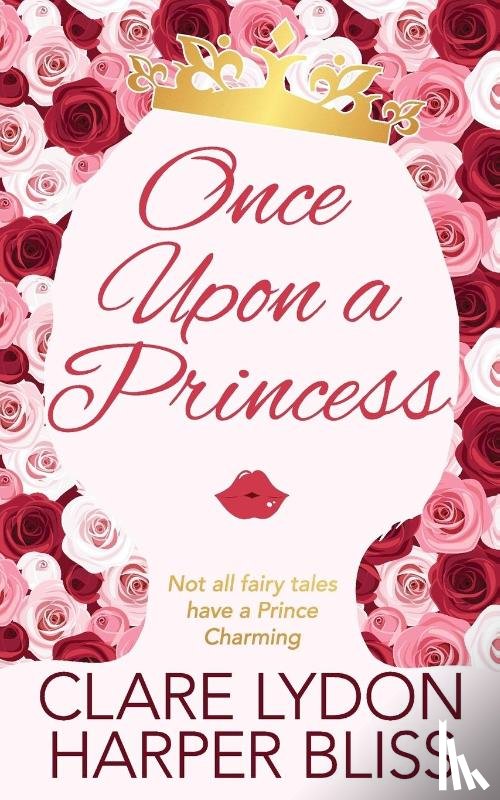 Bliss, Harper, Lydon, Clare - Once Upon a Princess