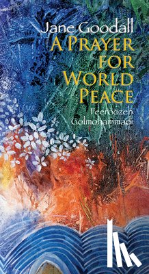 Goodall, Jane - Prayer for World Peace, A