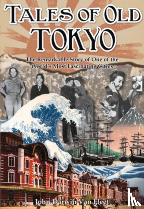Darwin Van Fleet, John - Tales of Old Tokyo