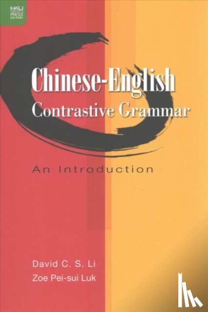 Li, David C. S., Luk, Zoe Pei-sui - Chinese-English Contrastive Grammar - An Introduction