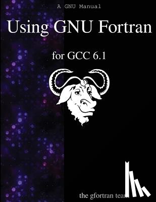 Team, Gfortran - Using GNU Fortran for GCC 6.1