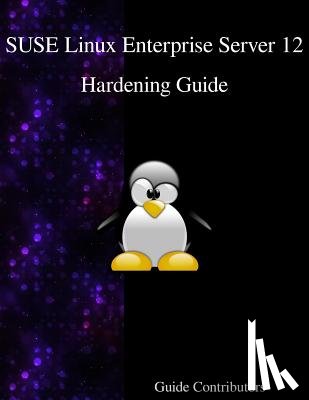Contributors, Guide - SUSE Linux Enterprise Server 12 - Hardening Guide
