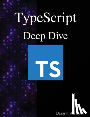 Syed, Basarat Ali - TypeScript Deep Dive