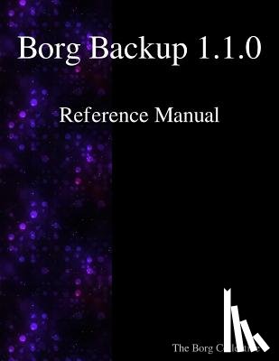 Collective, The Borg - Borg Backup 1.1.0 Reference Manual