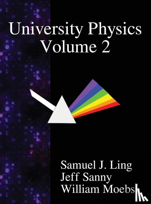 Ling, Samuel J, Sanny, Jeff, Moebs, William - University Physics Volume 2