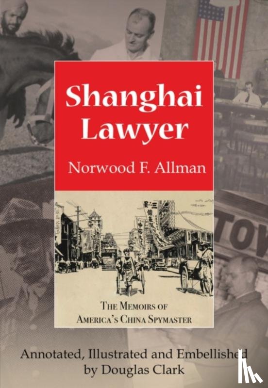 Allman, Norwood F. - Shanghai Lawyer