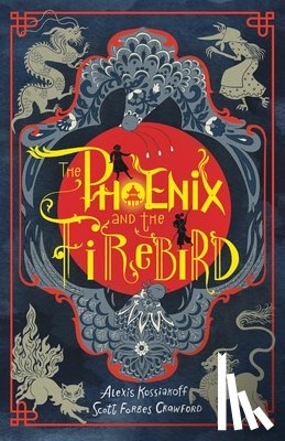 Kossiakoff, Alexis - The Phoenix and the Firebird