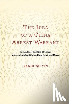 Yin, Yanhong - The Idea of a China Arrest Warrant