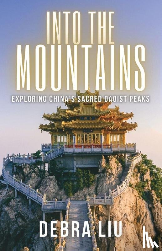 Liu, Debra - Into the Mountains