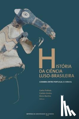 Simões, Carlota - História da ciência luso-brasileira: Coimbra entre Portugal e o Brasil