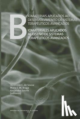 Braga, Maria E. M. - Biomateriais aplicados ao desenvolvimento de sistemas terapêuticos avançados
