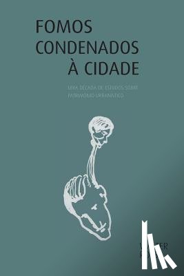 Rossa, Walter - POR-FOMOS CONDENADOS A CIDADE