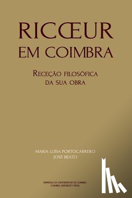 Beato, José - Ricoeur em Coimbra: receção filosófica da sua obra