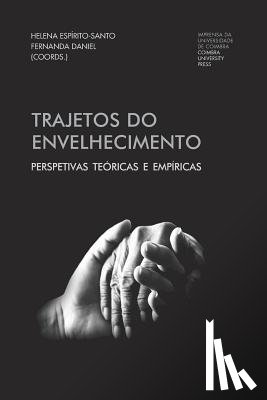 Daniel, Fernanda - Trajetos do Envelhecimento: Perspetivas teóricas e empíricas