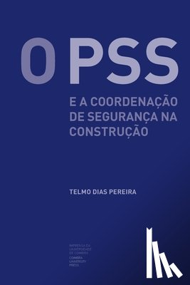 Pereira, Telmo Dias - O PSS e a coordenação de segurança na construção
