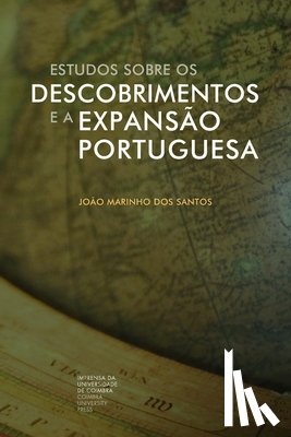 Dos Santos, Joao Marinho - Estudos sobre os Descobrimentos e a Expansao Portuguesa