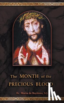 de Boylesve, Marin - The Month of the Precious Blood