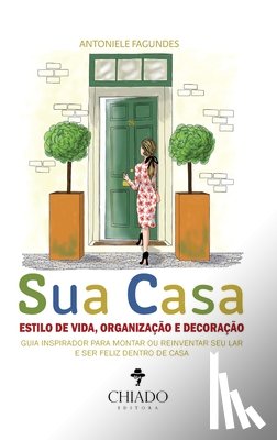 Fagundes, Antoniele - Sua Casa