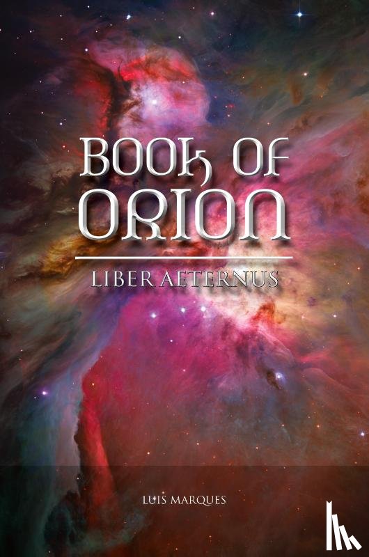Marques, Luis - Book of Orion - Liber Aeternus