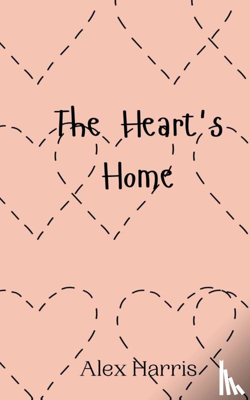 Harris, Alex - The Heart's Home