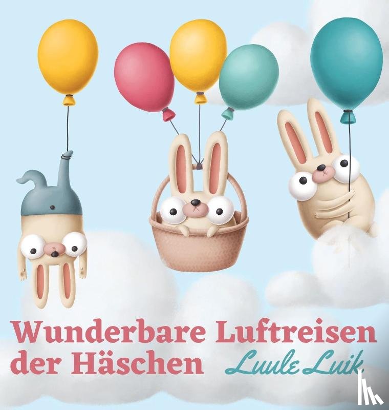 Luik, Luule - Wunderbare Luftreisen der Haschen