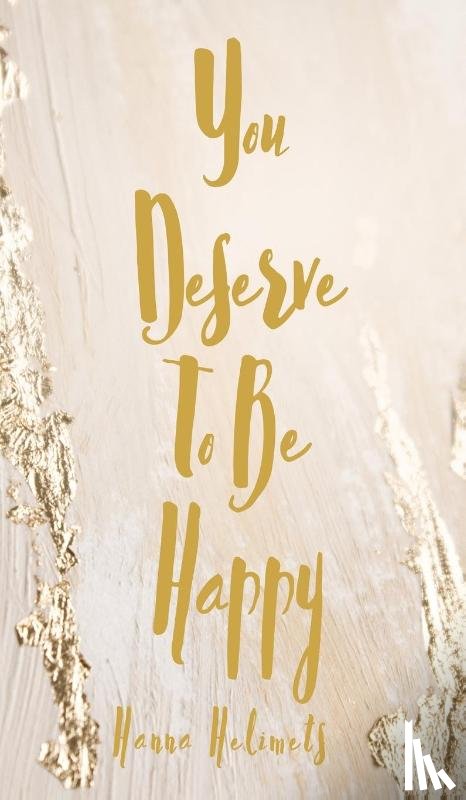 Helimets, Hanna - You Deserve To Be Happy