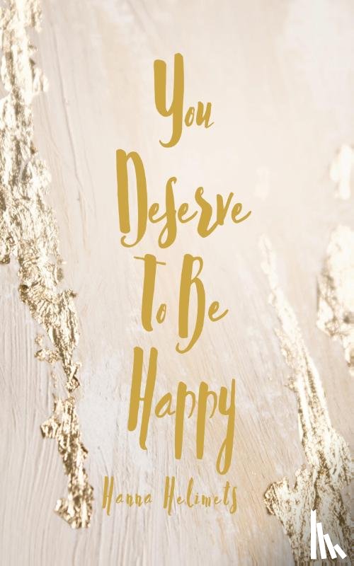 Helimets, Hanna - You Deserve To Be Happy