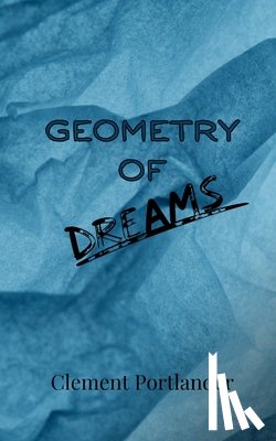 Portlander, Clement - Geometry of Dreams