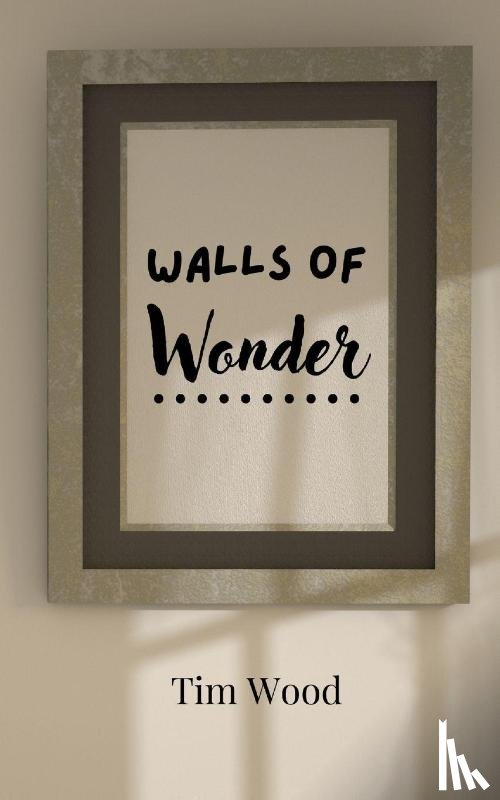 Wood, Tim - Walls of Wonder