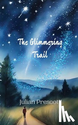 Prescott, Julian - The Glimmering Trail