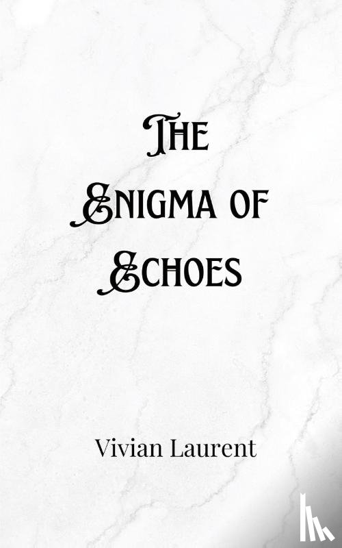 Everly, Nash - The Enigma of Echoes