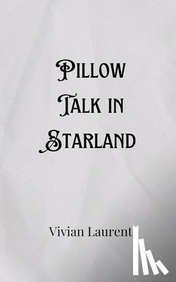 Harrington, Fiona - Pillow Talk in Starland