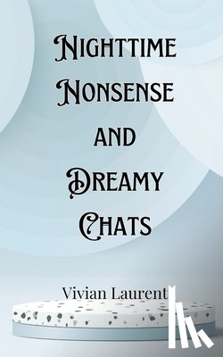 Montgomery, Levi - Nighttime Nonsense and Dreamy Chats