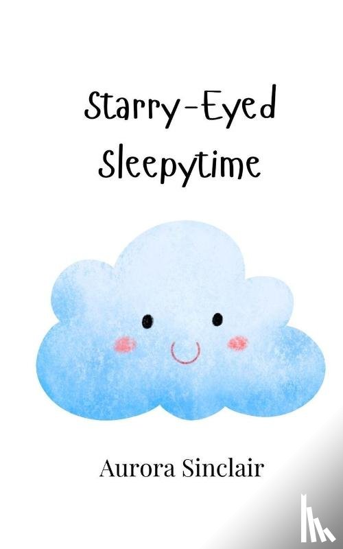 Sinclair, Aurora - Starry-Eyed Sleepytime