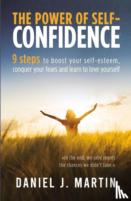 Martin, Daniel J. - The power of self-confidence
