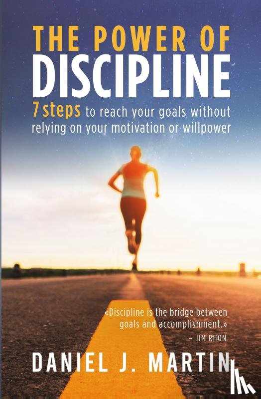 Martin, Daniel J. - The power of discipline