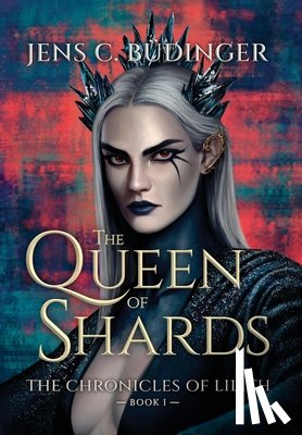 Budinger, Jens C - The Queen of Shards