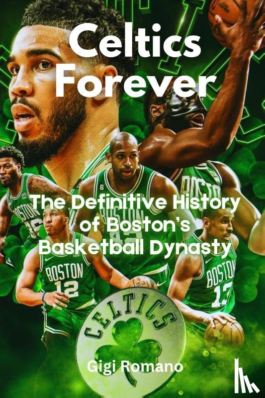 Romano, Gigi - Celtics Forever