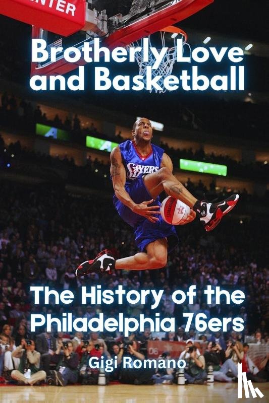 Romano, Gigi - Brotherly Love and Basketball