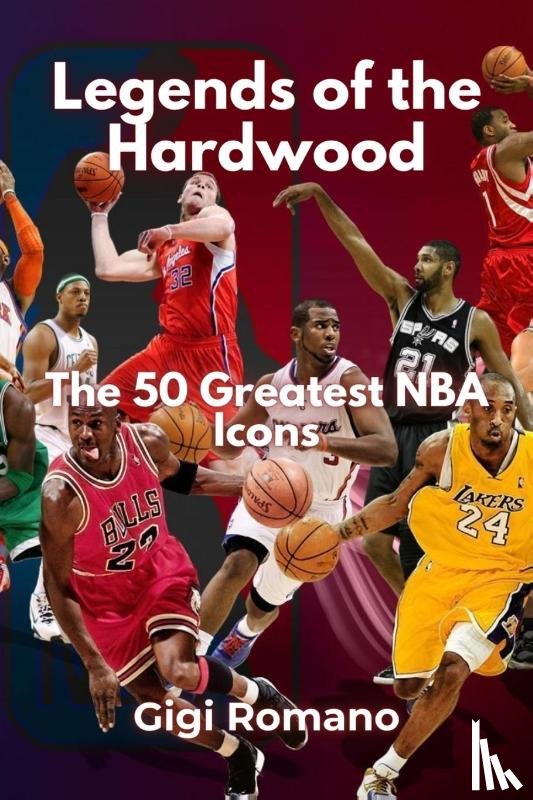 Romano, Gigi - Legends of the Hardwood
