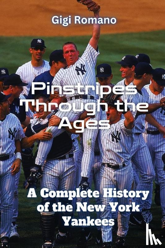 Romano, Gigi - Pinstripes Through the Ages