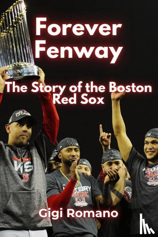 Romano, Gigi - Forever Fenway