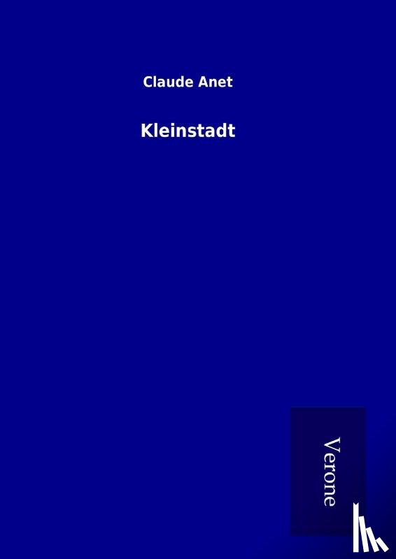 Anet, Claude - Kleinstadt