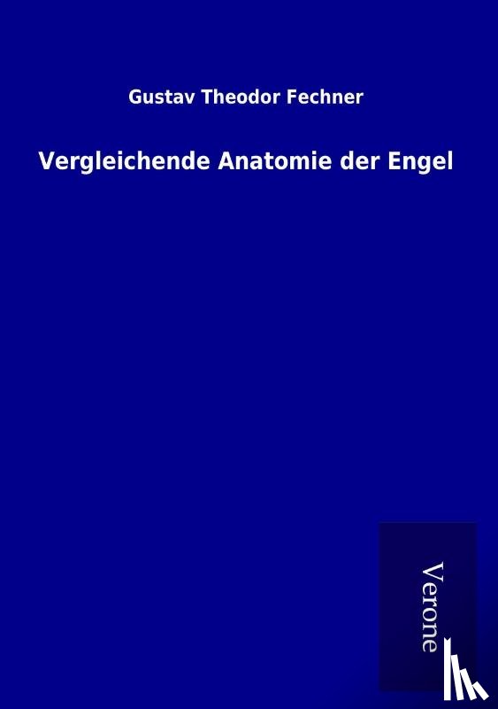 Fechner, Gustav Theodor - Vergleichende Anatomie der Engel