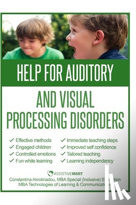 Akrotiriadou, Constantina - Help for Auditory and Visual Processing Disorders: Strategies for Parents and Teachers