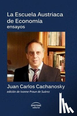 Parellada, Ramón - La Escuela Austriaca de Economía